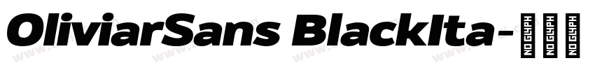 OliviarSans BlackIta字体转换 OliviarSans BlackIta字体转换